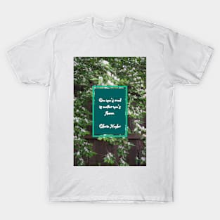 One man's weed is another man's flower. T-Shirt